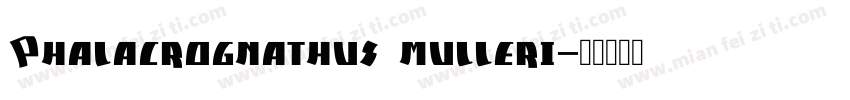 Phalacrognathus mulleri字体转换